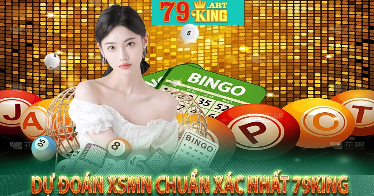 Dự đoán XSMN chuẩn xác nhất 79king