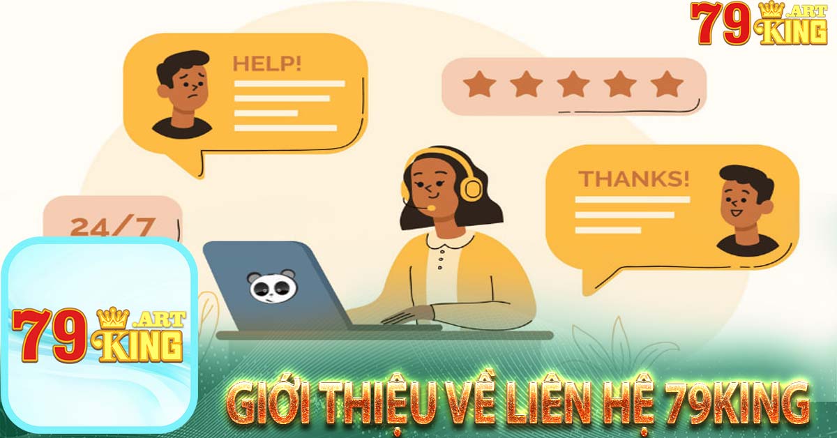 Giới thiệu về liên hệ 79king