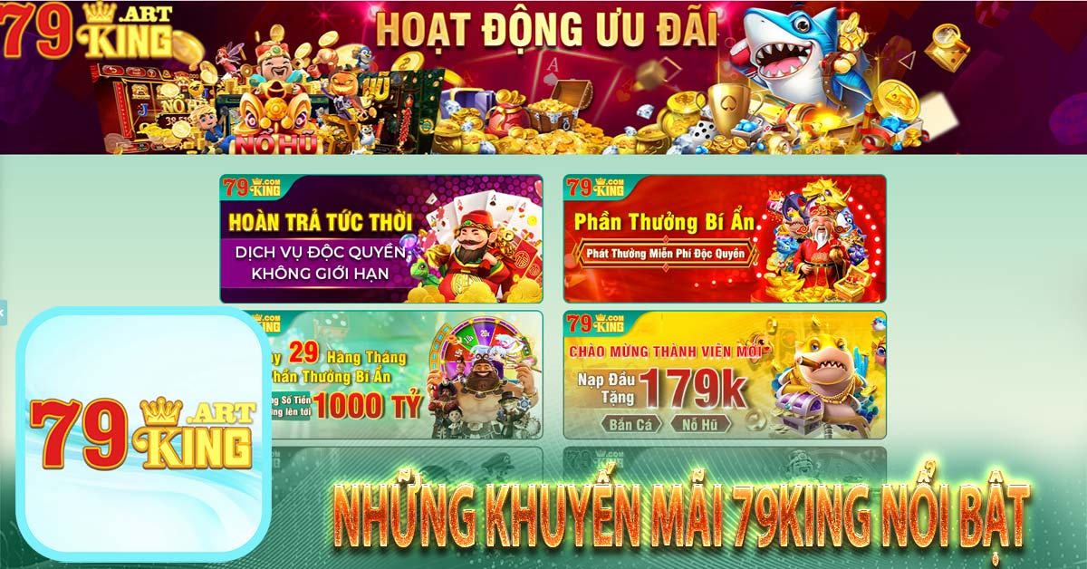 Những khuyến mãi 79king nổi bật