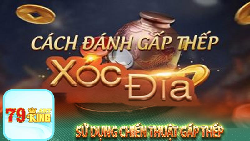 Sử dụng chiến thuật gấp thếp