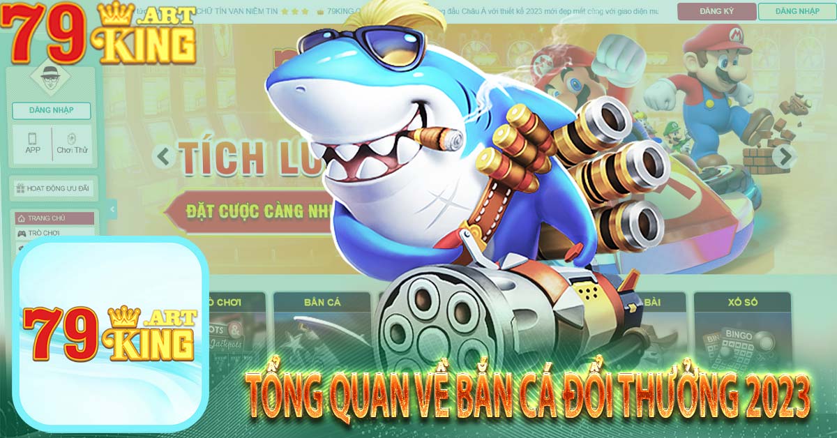 Tổng Quan về Bắn Cá Đổi Thưởng 2023