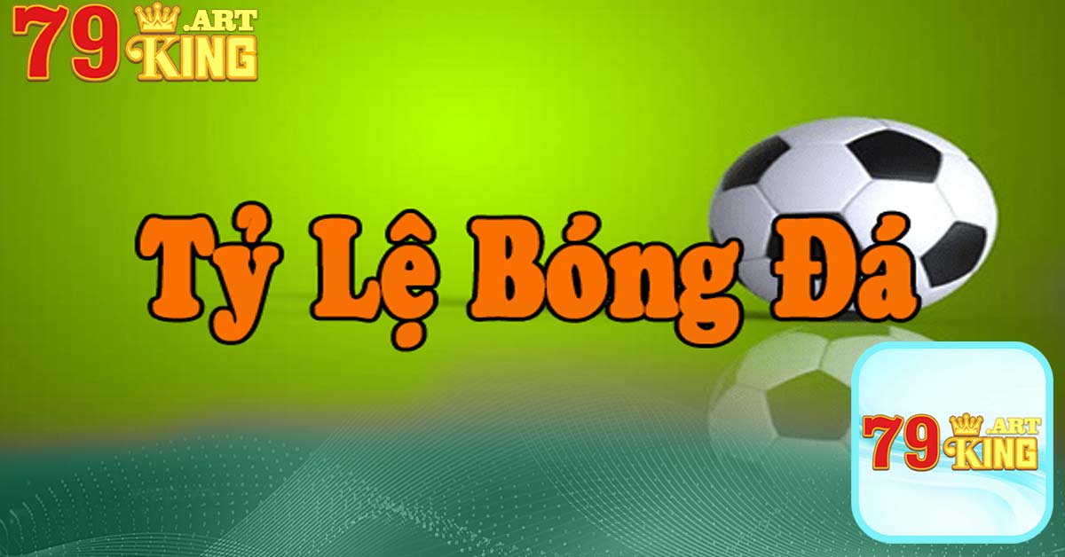 Tỷ lệ bóng đá