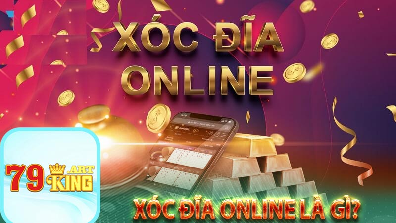 Xóc đĩa online là gì?