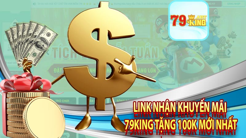 Link nhận khuyến mãi 79king tặng 100k mới nhất