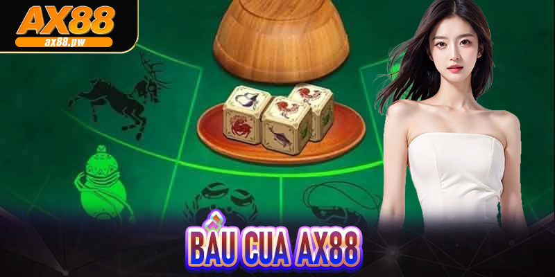 Bầu Cua Ax88