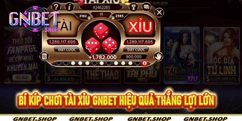 Bí kíp chơi tài xỉu gnbet hiệu quả thắng lợi lớn
