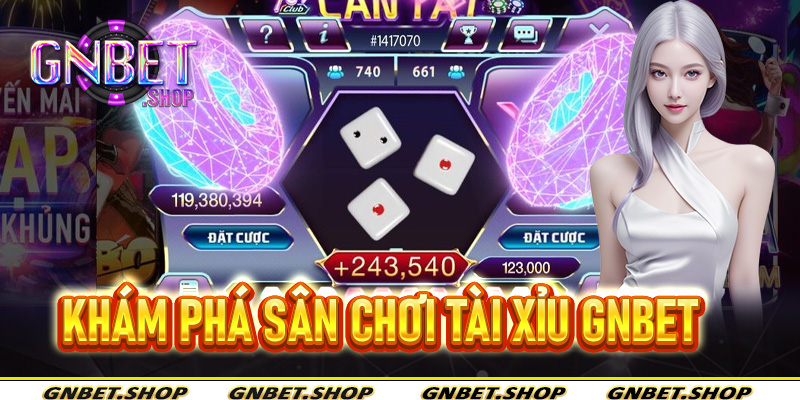 Tài Xỉu Gnbet