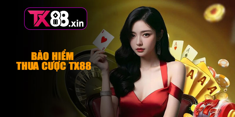 Bảo Hiểm Thua Cược TX88 – Giảm Rủi Ro, Tối Đa Hóa Lợi Nhuận