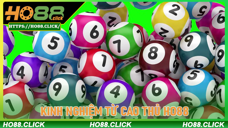 Kinh nghiệm từ cao thủ HO88