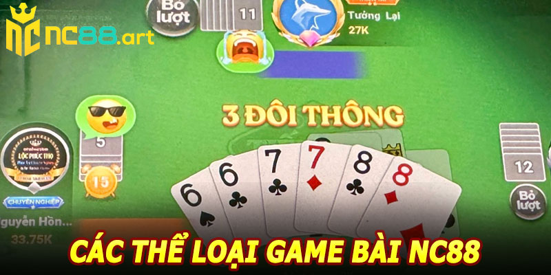 Các Thể Loại Game Bài NC88 Phổ Biến