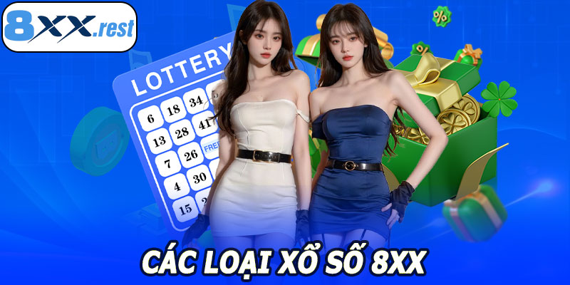 Các loại xổ số 8XX