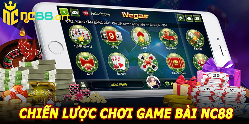 Chiến Lược Chơi Game Bài NC88 Hiệu Quả